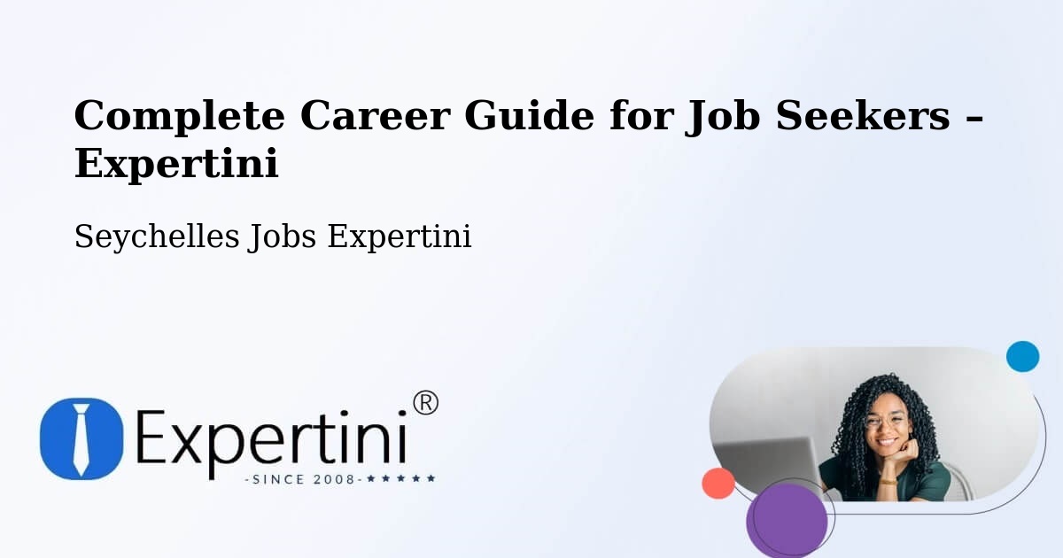 Career Guide for Job Seekers – Seychelles - Seychelles Jobs Expertini