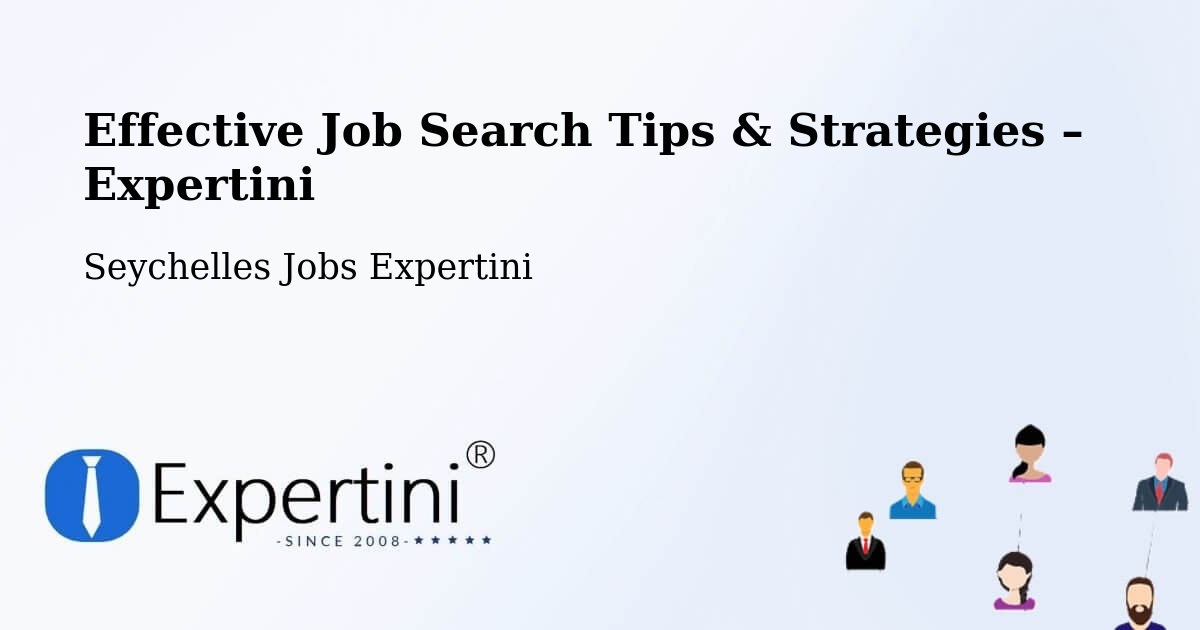 Job Search Tips & Strategies for Job Seekers – Seychelles - Seychelles Jobs Expertini