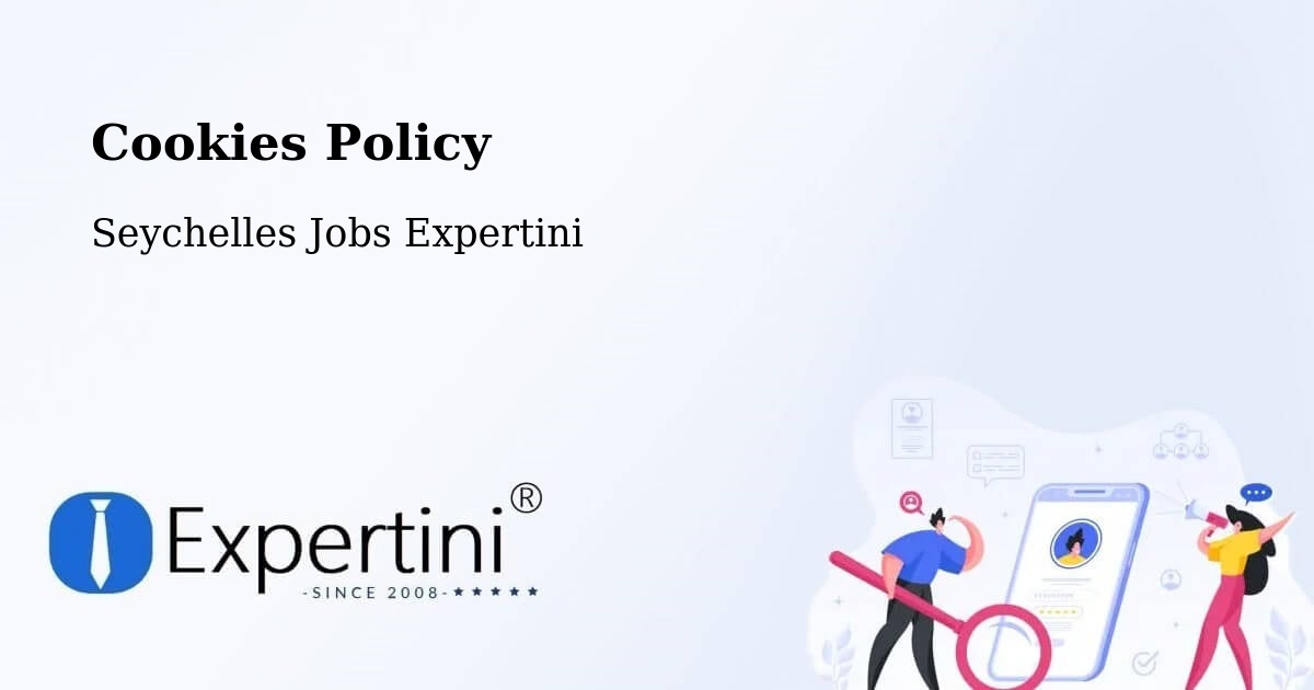 Cookies Policy - Seychelles Jobs Expertini