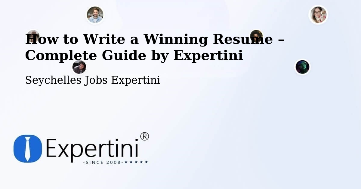 Resume Writing Guide for Job Seekers – Seychelles - Seychelles Jobs Expertini
