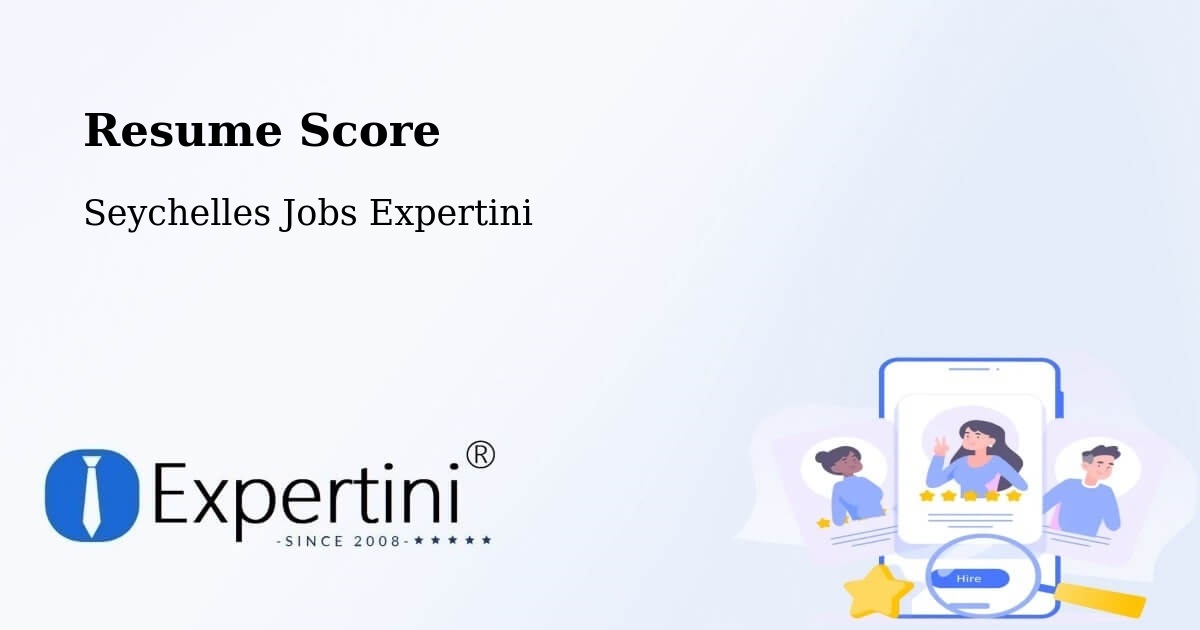 Resume Score & Job Description Match Tool – Seychelles - Seychelles Jobs Expertini