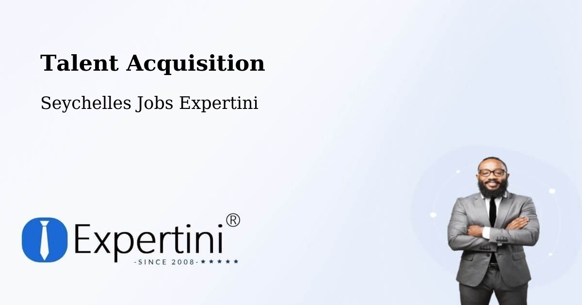 Post Jobs & Find Candidates in Seychelles – Talent Acquisition Solutions - Seychelles Jobs Expertini